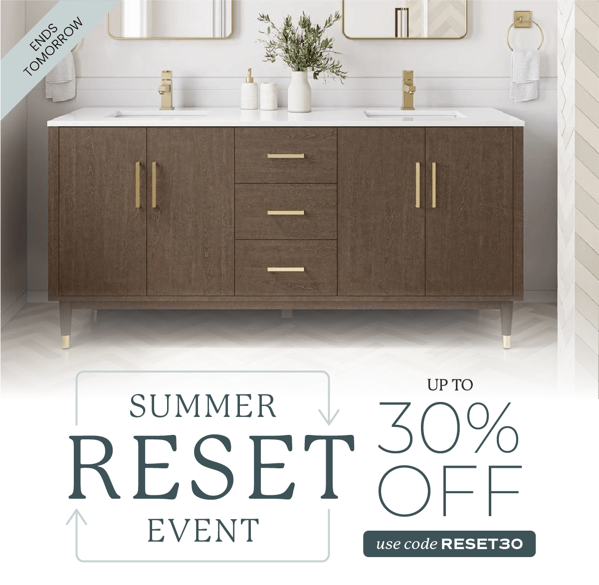 Summer Reset Event Ends Tomorrow: Up to 30% off