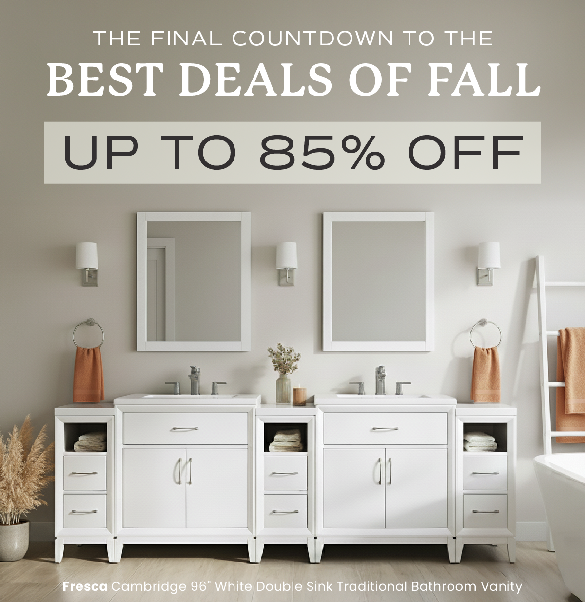 The Final Countdown to the Best Fall Deals - up to 85% off