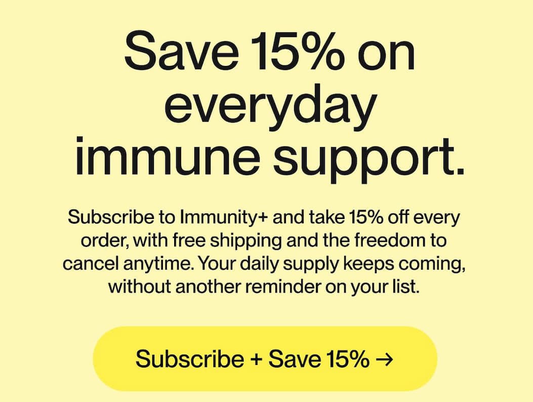 SAVES 15% ON EVERYDAY IMMUNE SUPPORT