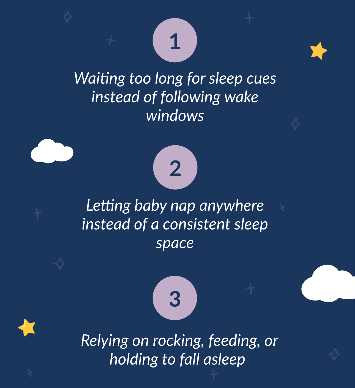 Mistake #1: Waiting for sleep cues Mistake #2: Letting baby nap wherever they are Mistake #4: Making the crib super fun