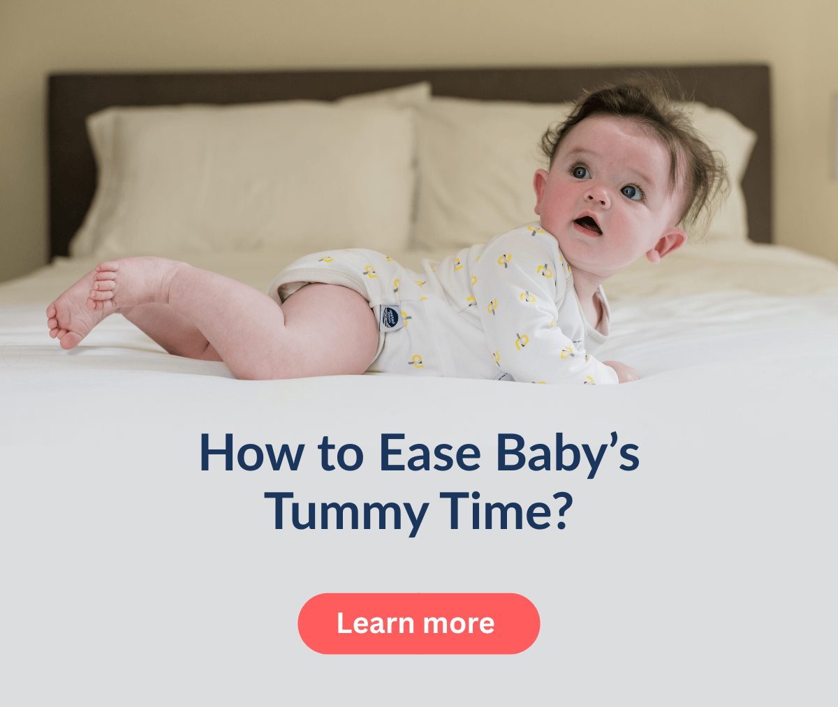 How to ease baby's tummy time >>>