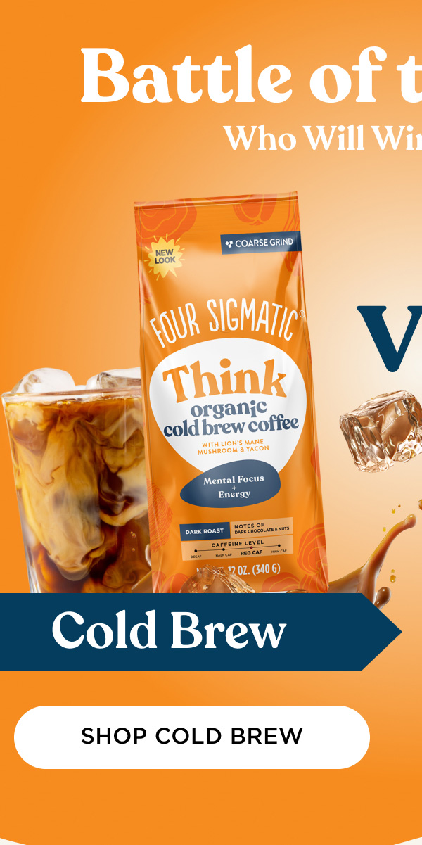 Batttle of the Brews - SHOP COLD BREW