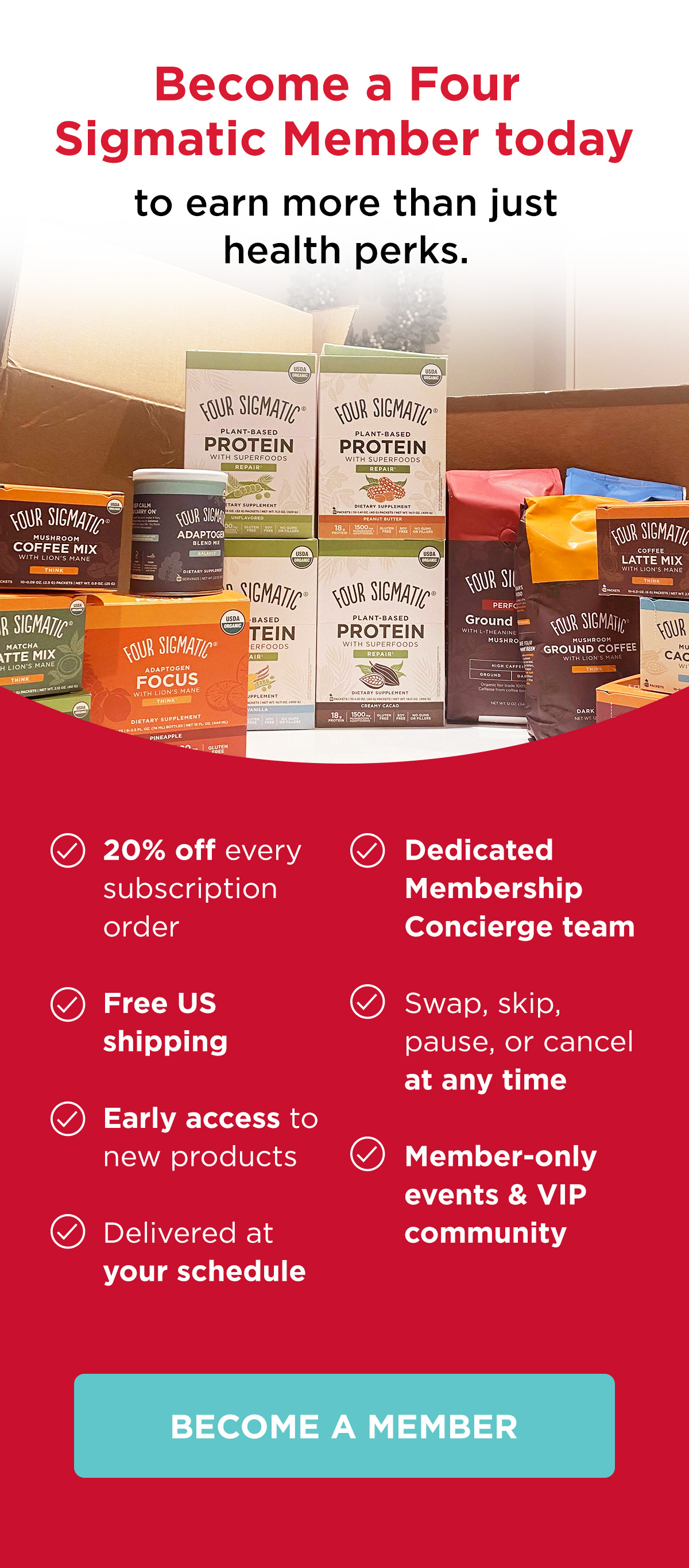Become a Four Sigmatic Member today