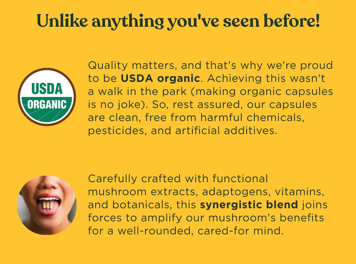 Unlike anything you've seen before, usda organic & synergistic blend.