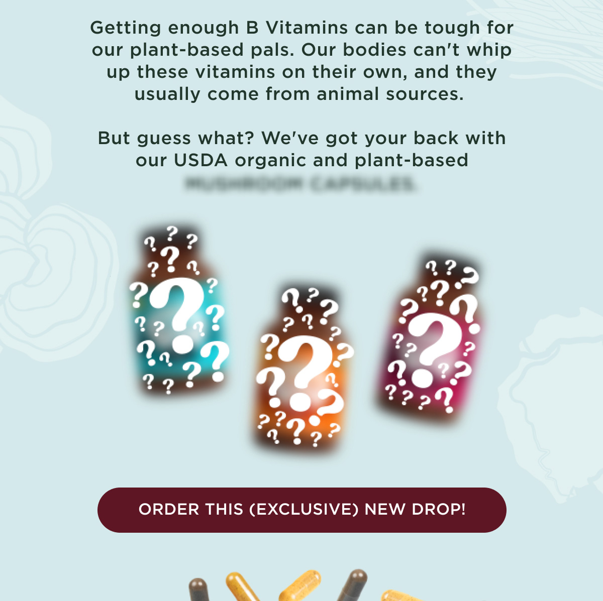 Getting enough B Vitamins can be tough for our plant-based pals. Our bodies can't whip up these vitamins on their own, and they usually come from animal sources. But guess what? We've got your back with our USDA organic and plant-based (???).. - ORDER THIS (EXCLUSIVE) NEW DROP!