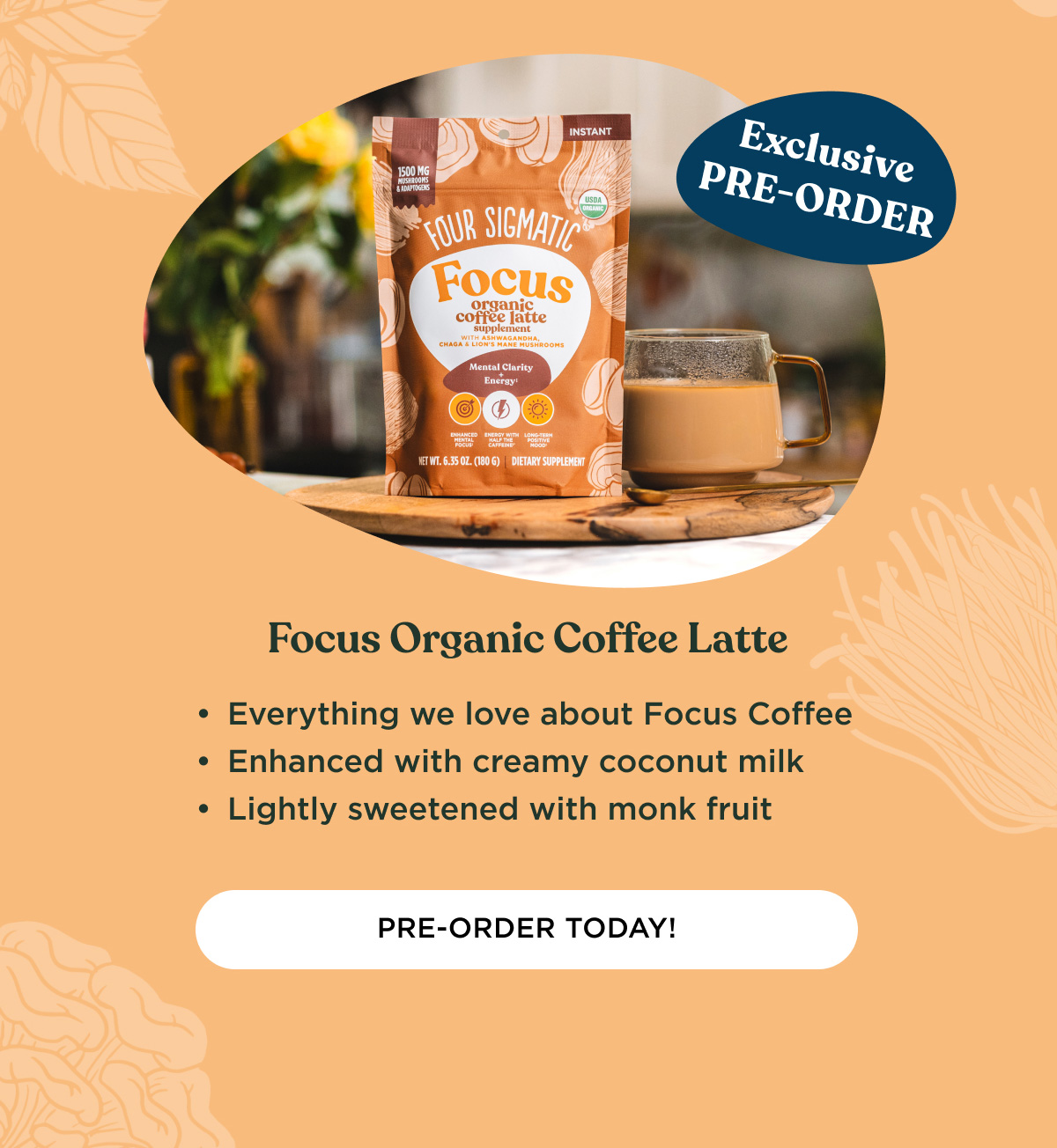 (Exclusive PRE-ORDER) Focus Organic Coffee Latte - Everything we love about Focus Coffee, enhanced with creamy coconut milk, lightly sweetened with monk fruit - PRE-ORDER TODAY!