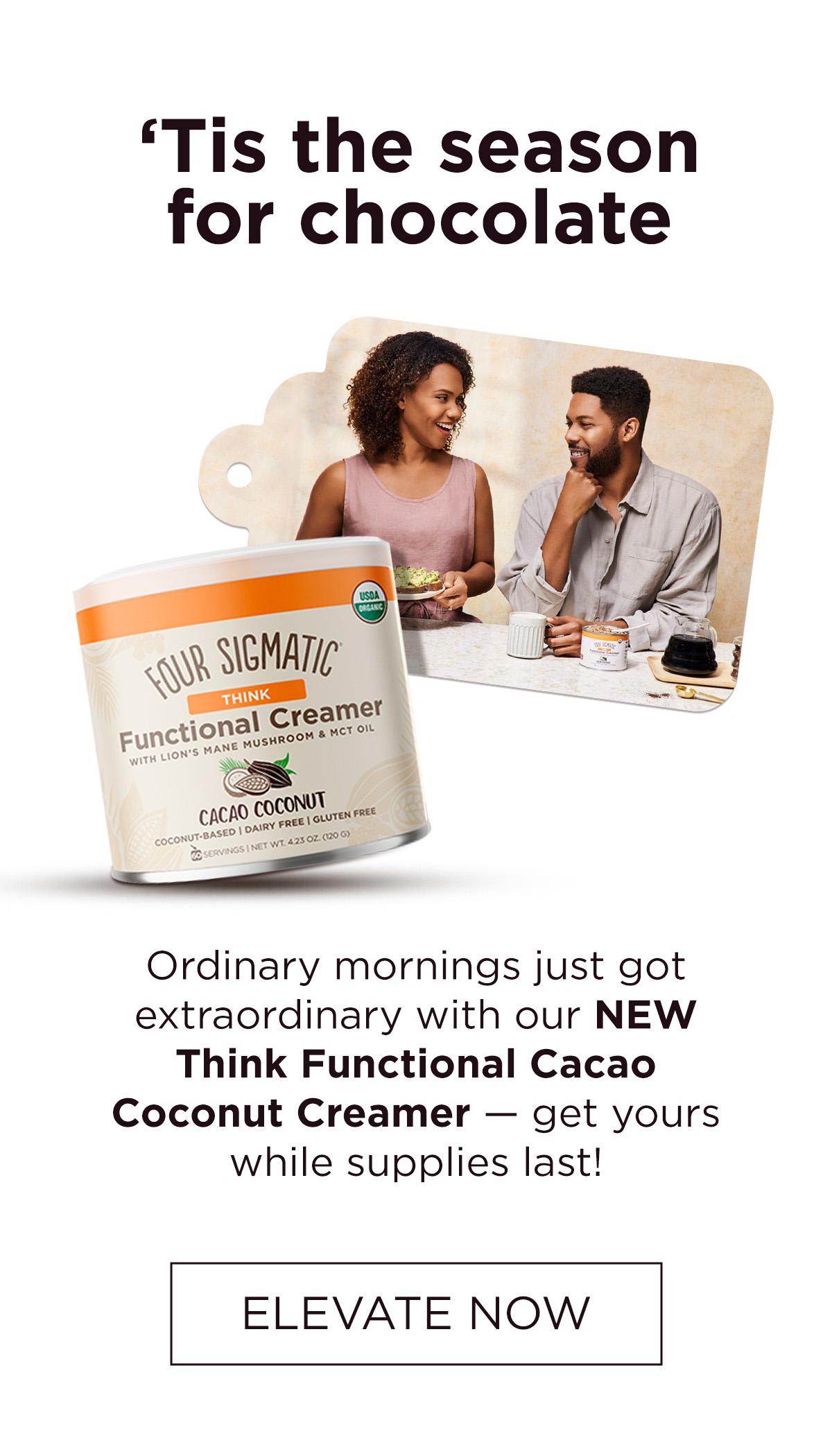 Ordinary mornings just got extraordinary with our NEW Think Functional Cacao Coconut Creamer - get yours while supplies last! | Elevate your morning routine now