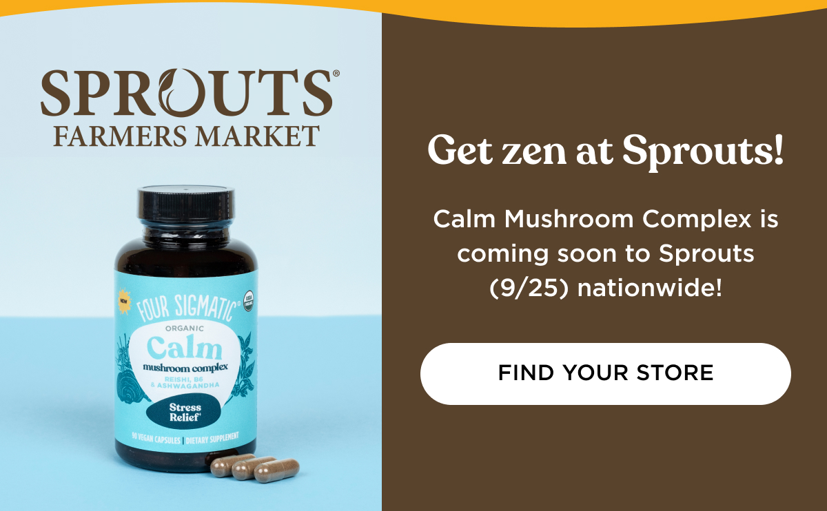 Calm Mushroom Complex is coming soon to Sprouts (9/25) nationwide!
