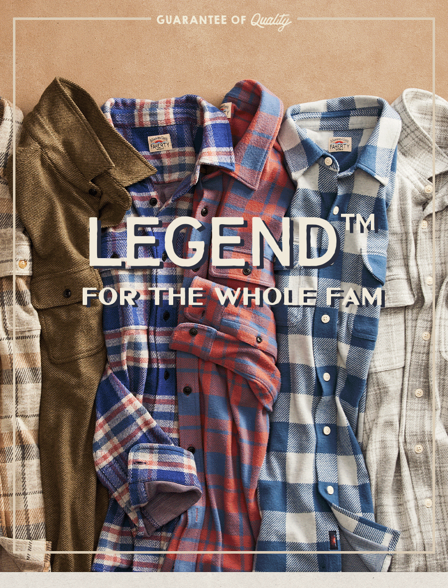 New Legend™ For The Whole Fam Faherty