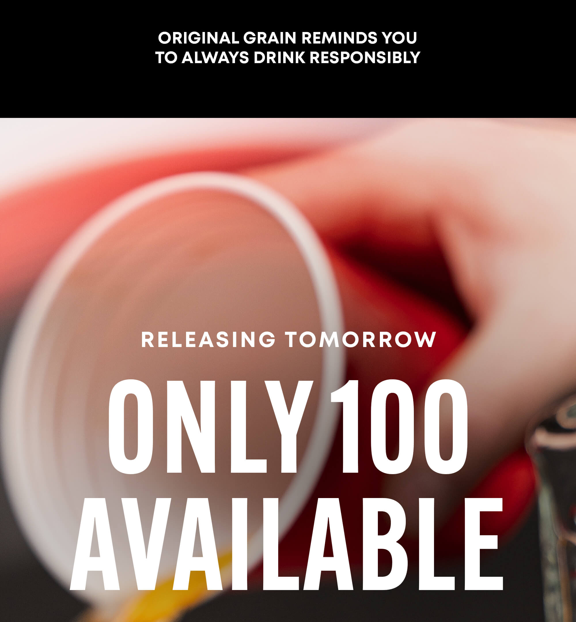 ONLY 100 AVAILABLE 