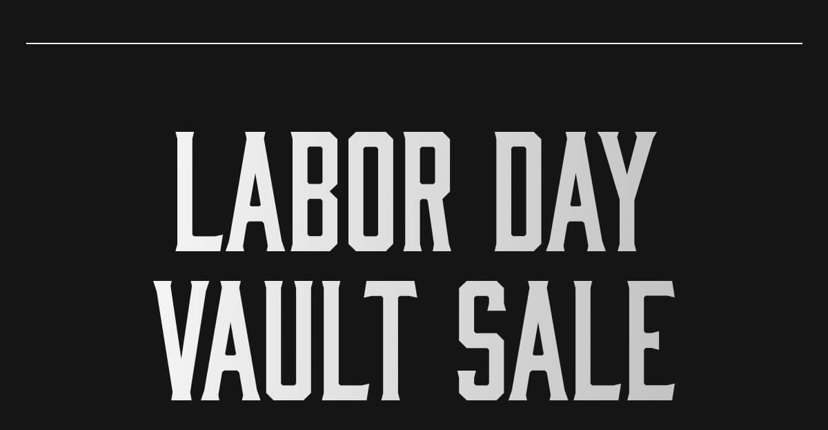 The Labor Day Vault Sale