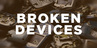 Broken devices