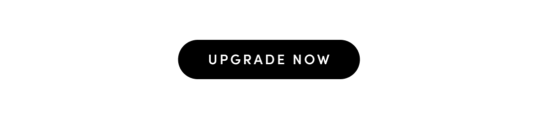 UPGRADE NOW