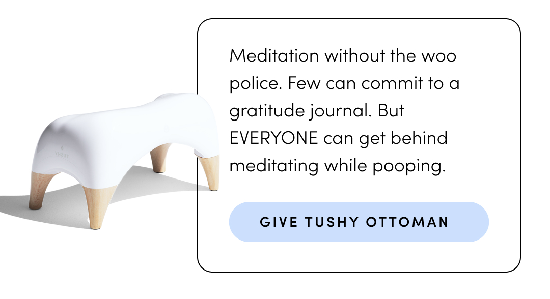 GIVE TUSHY OTTOMAN
