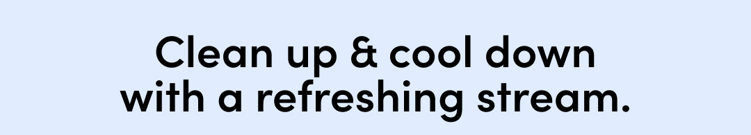 CLEAN UP & COOL DOWN