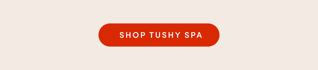 SHOP TUSHY SPA