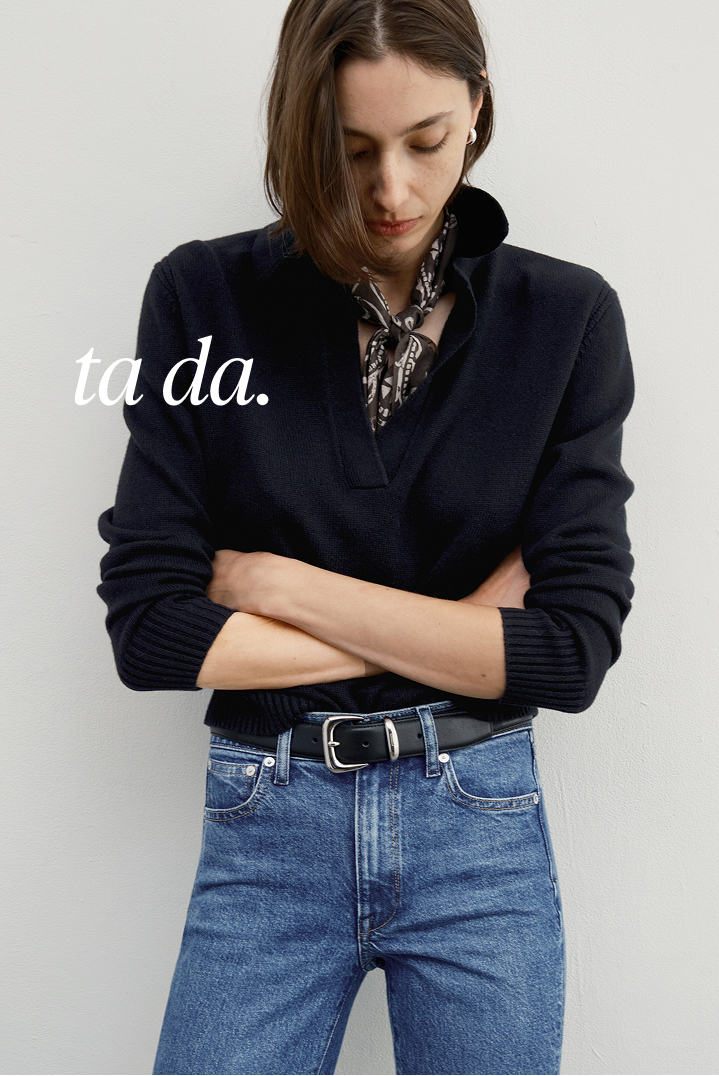 ta da.  Ultra-fitted 1990s straight leg. Superior denim. 