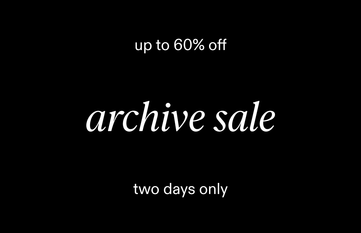 don't miss out! up to 60% off. shop now.