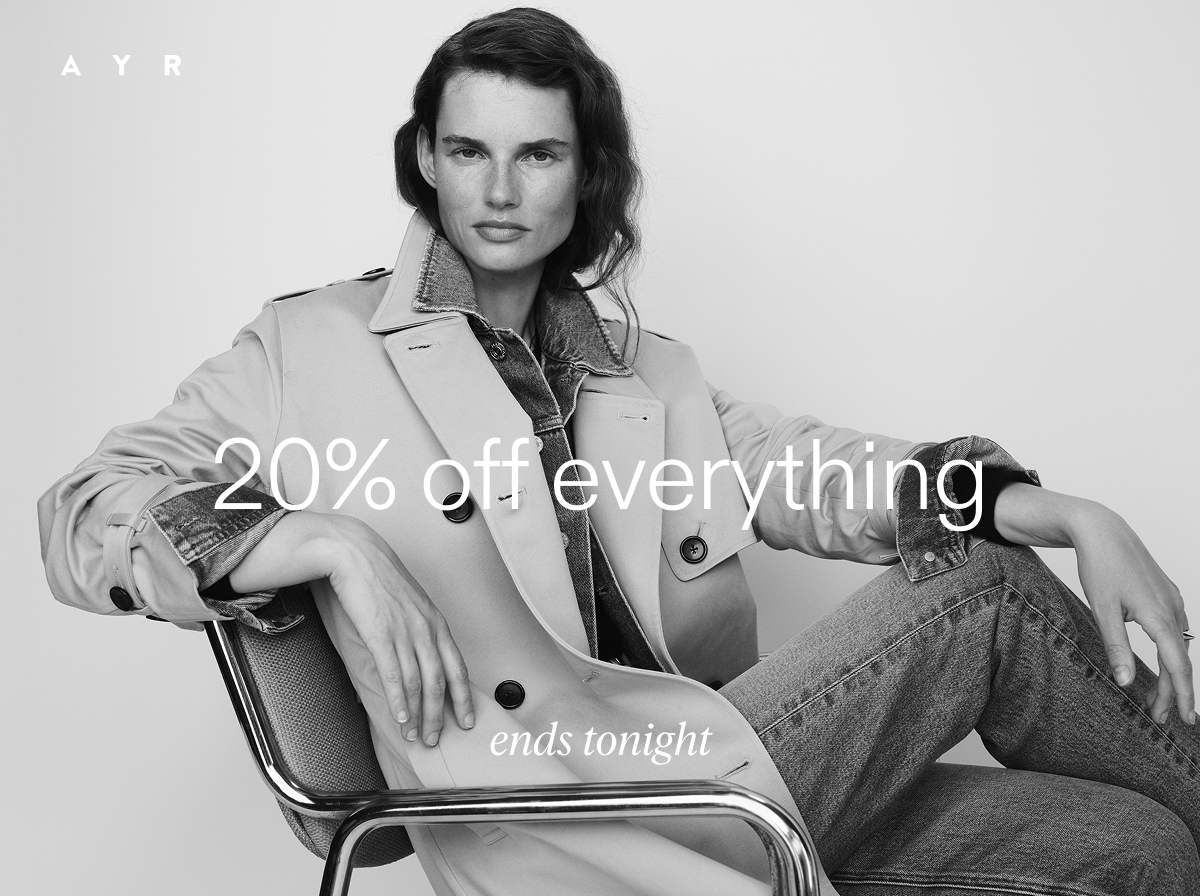 Ends tonight! 20% off EVERYTHING!! shop now.