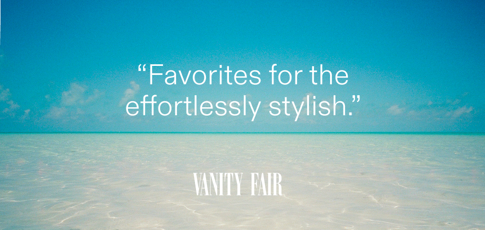 "Favorites for the effortlessly stylish." - Vanity Fair