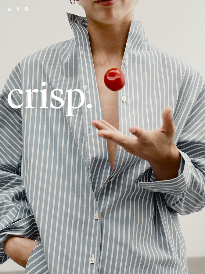 crisp. our newest Tate shirt, inspired by a vintage men’s dress shirt discovered at a little shop in Milan.