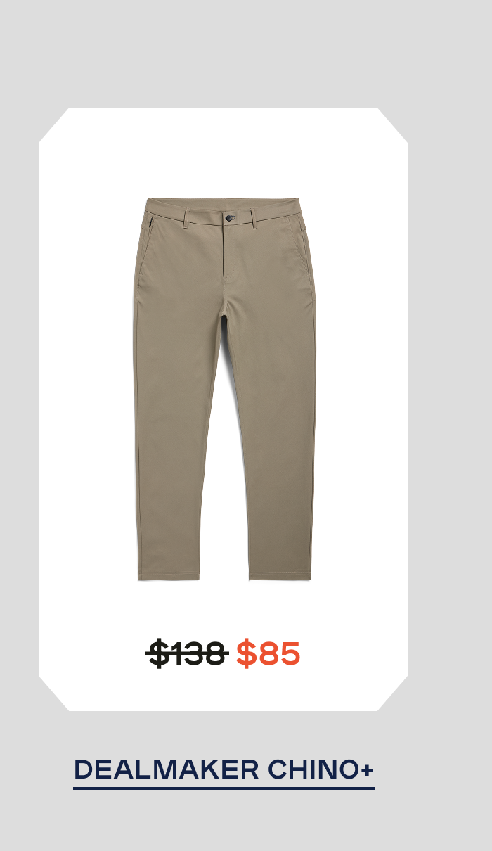 Shop Dealmaker Chino+