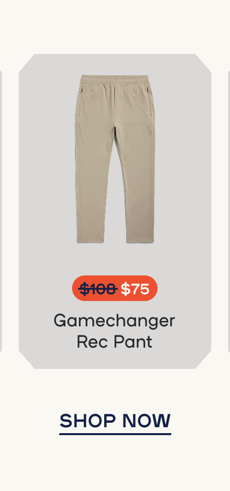 Shop $75 Rec Pant