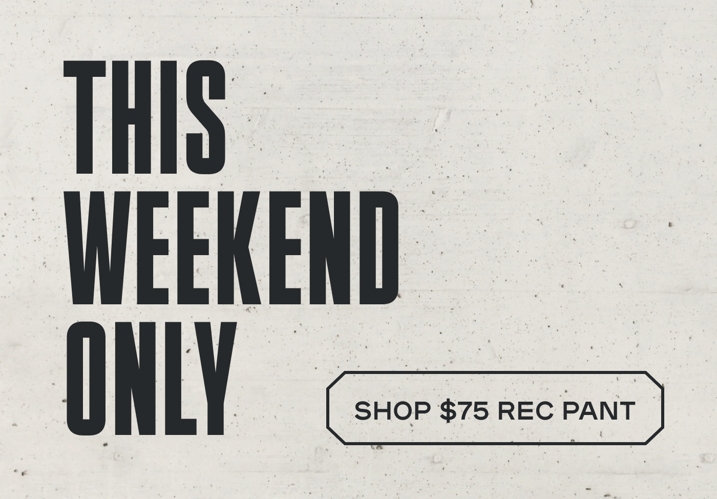 Shop $75 Rec Pant