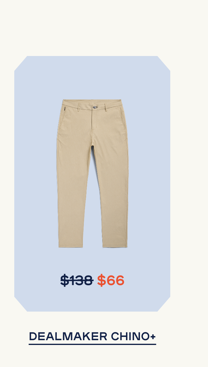 Shop Dealmaker Chino+