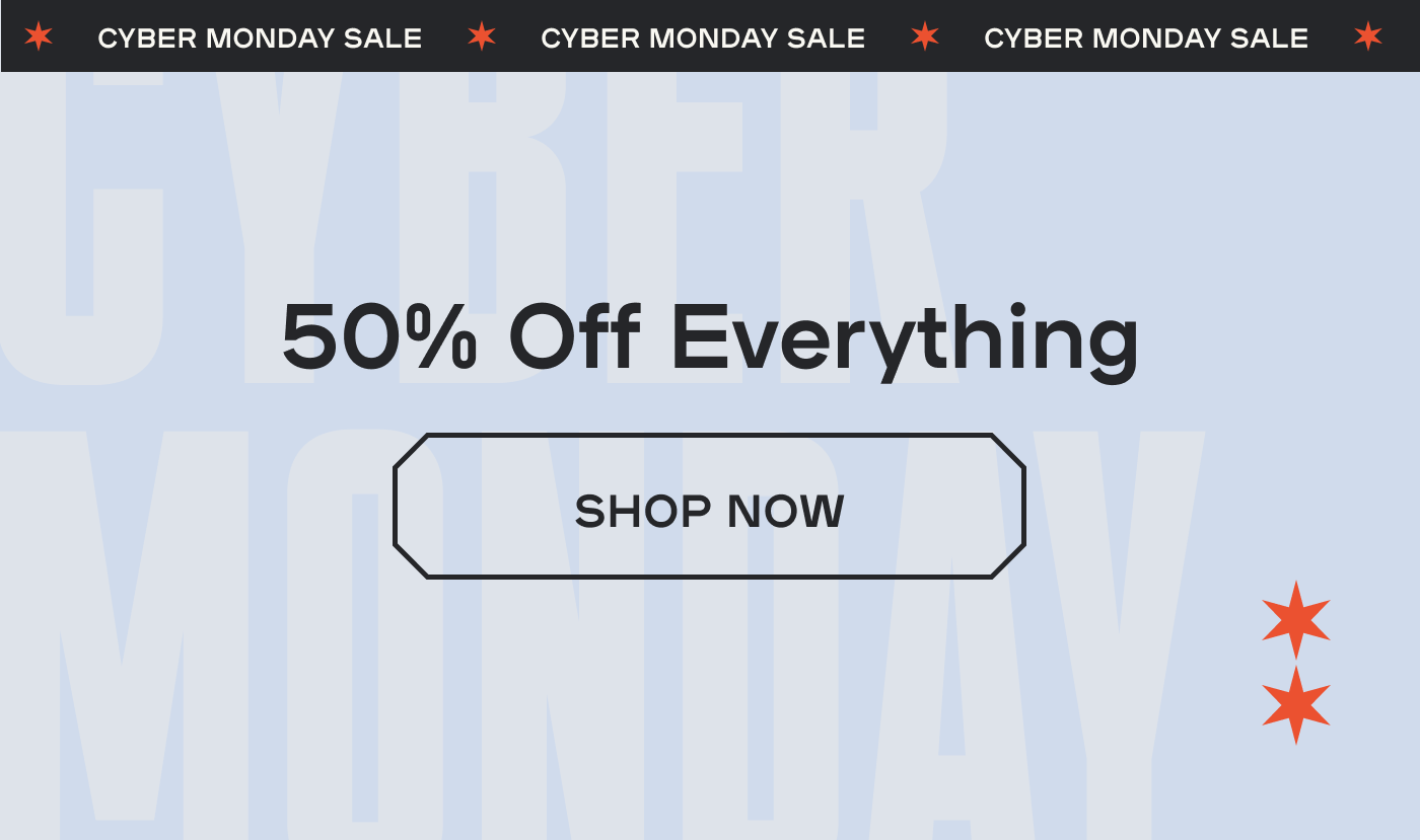 50% Off Everything