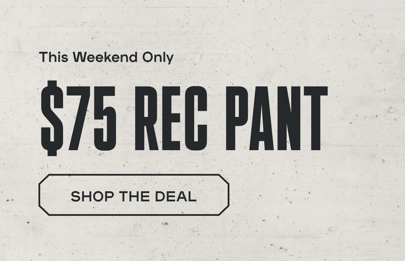 Shop $75 Rec Pant