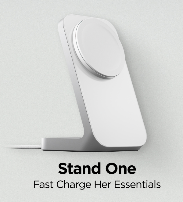 Stand One. Fast Charge Her Essentials.