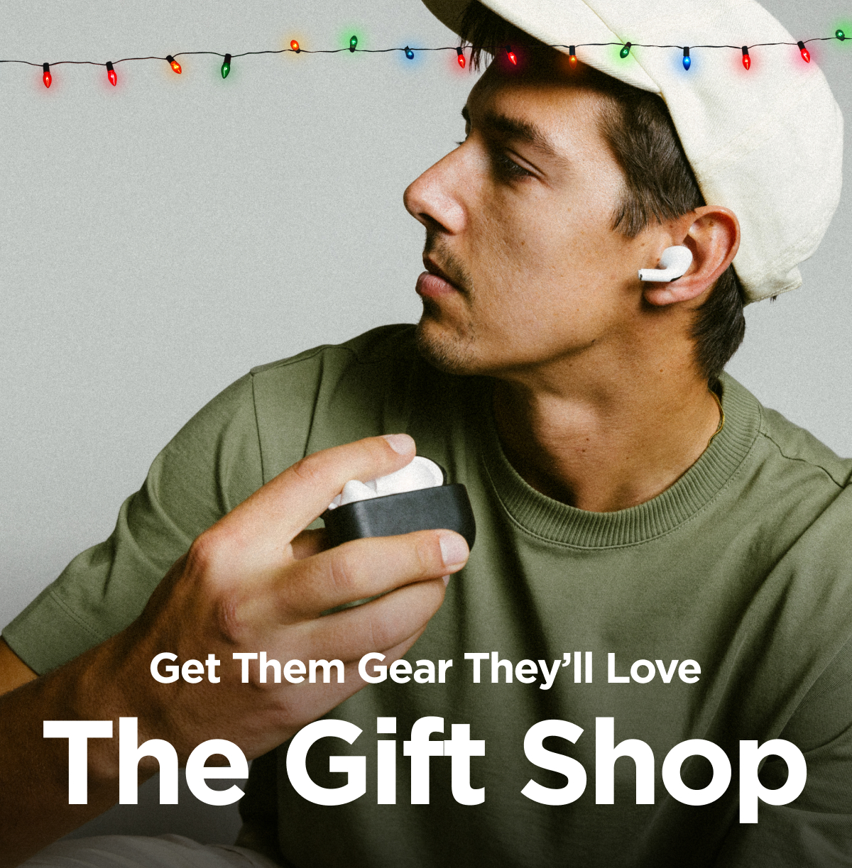 Get The Gear They'll Love. The Gift Shop. Explore The Gift Shop.