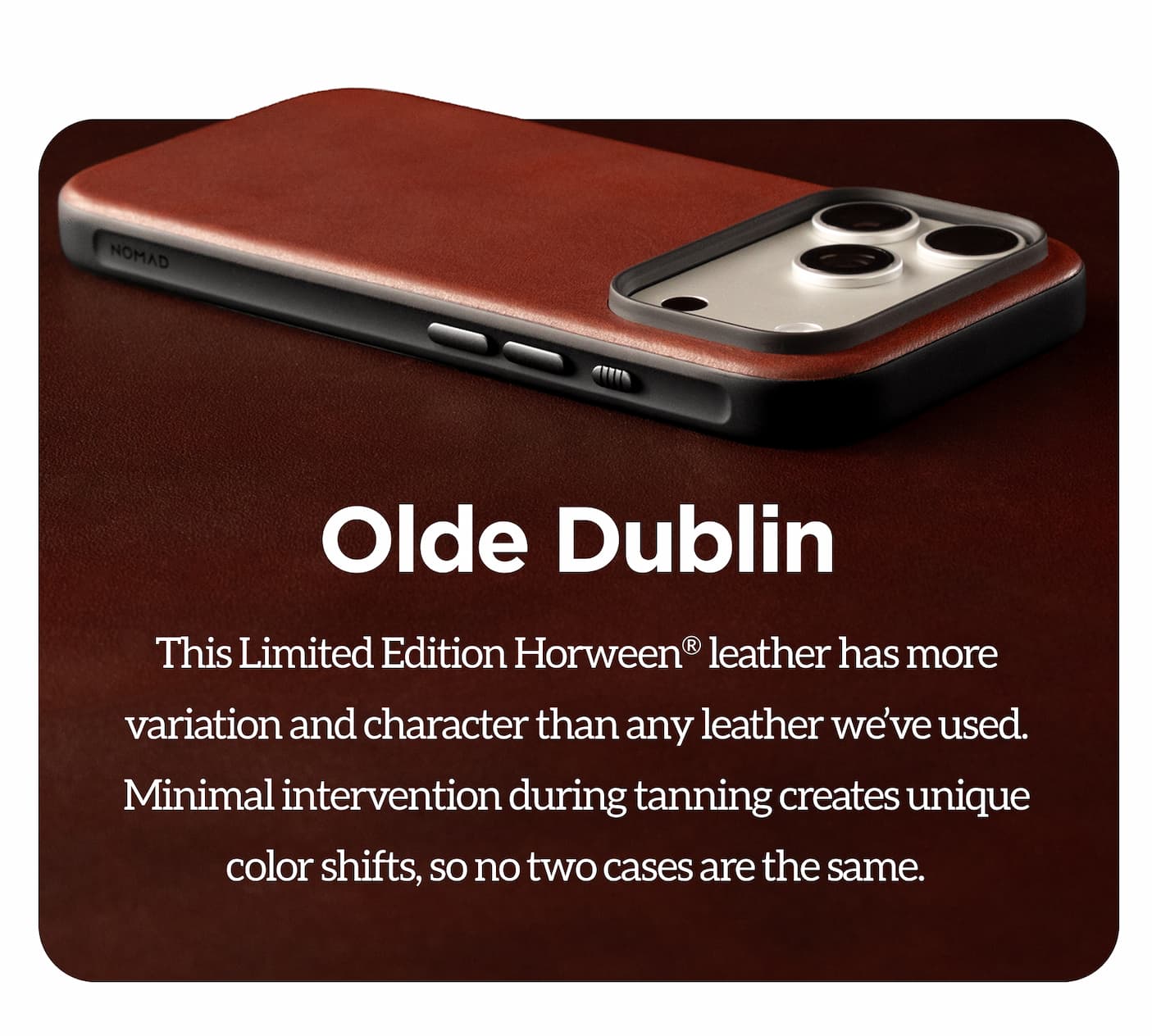 iPhone 18 Olde Dublin Horween® Cases. Show Olde Dublin.