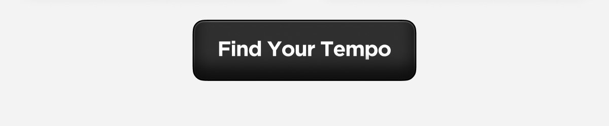 Tempo Band Goes the Distance. Tempo Band has a smooth, sleek profile designed to keep the pace. Its lightweight FKM and barley-there feel allows you to focus on what matters: pushing your limits and crossing the finish line. Shop Now.