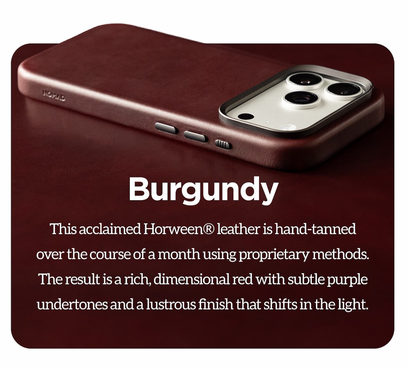 iPhone 18 Burgundy Horween® Cases. Show Burgundy.