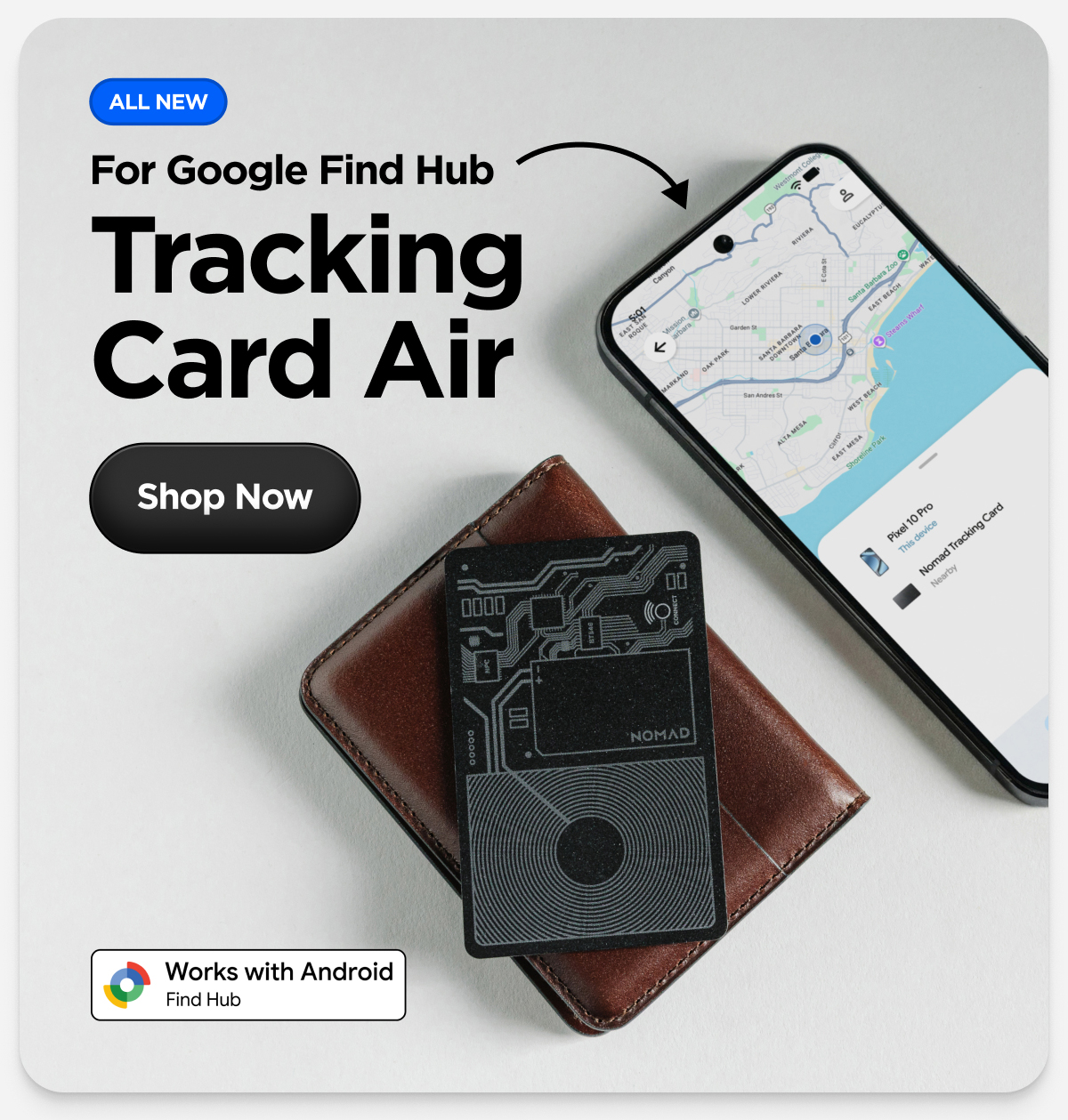 Tracking Card Air for Google Find Hub. Shop Now. Works with Android.