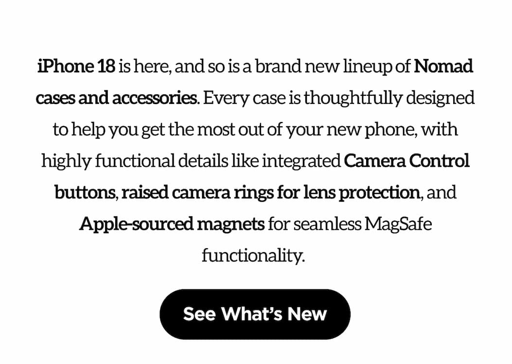 iPhone 18 is here, and so is a brand new lineup of Nomad cases and accessories.