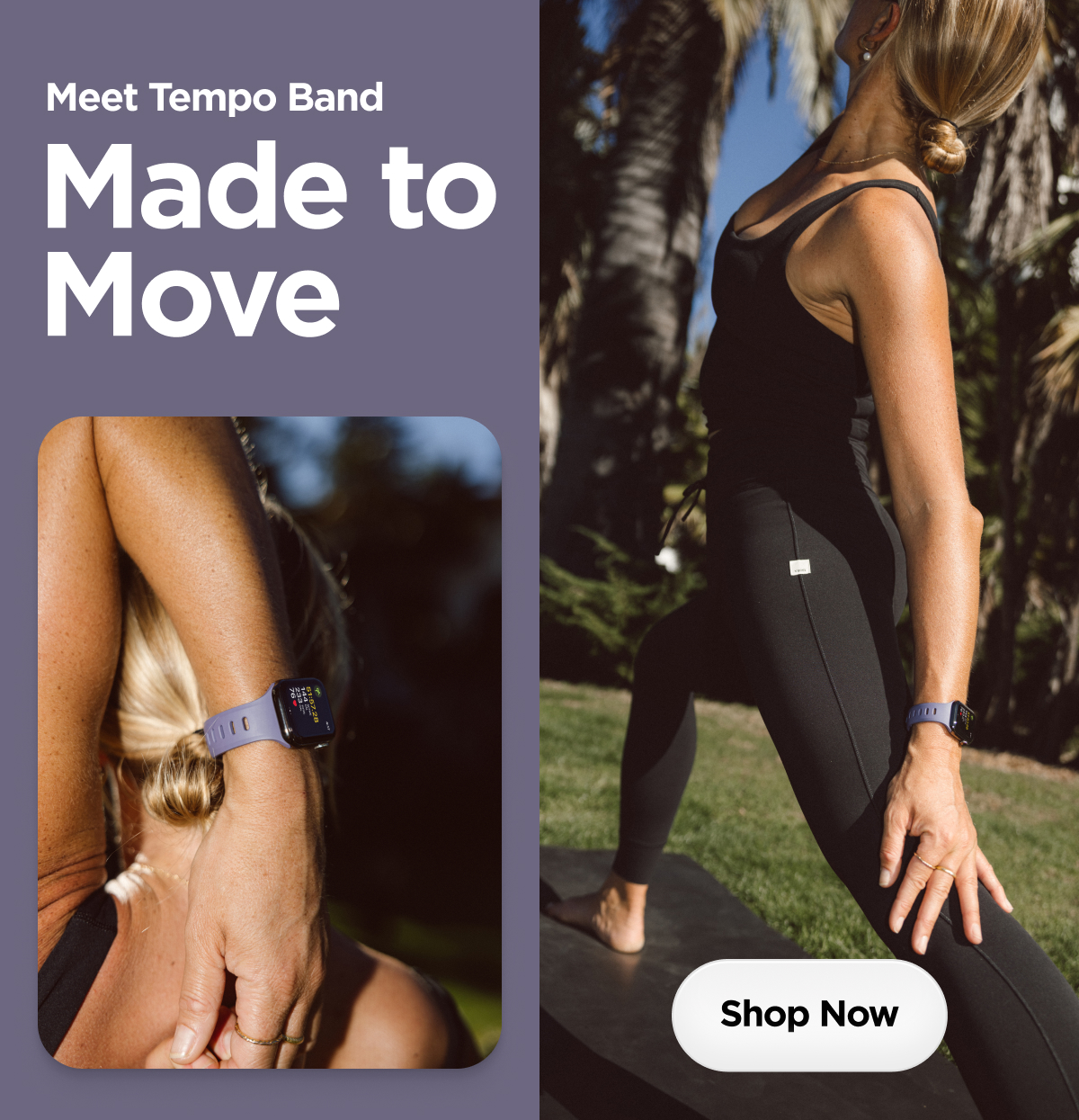 Meet Tempo Band. Made to Move. Shop Now.