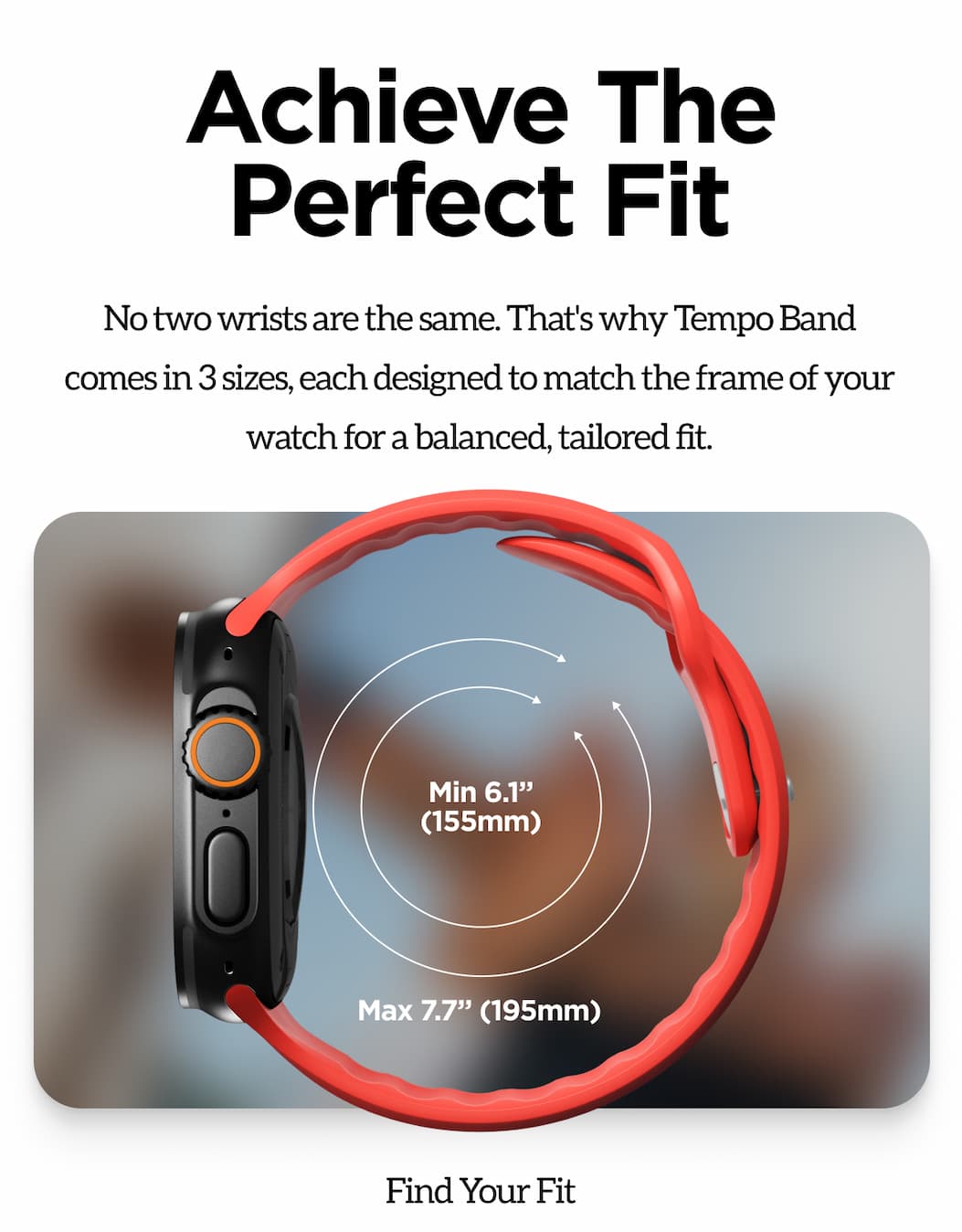 Achieve The Perfect Fit. Find Your Fit.Shop Tempo Band