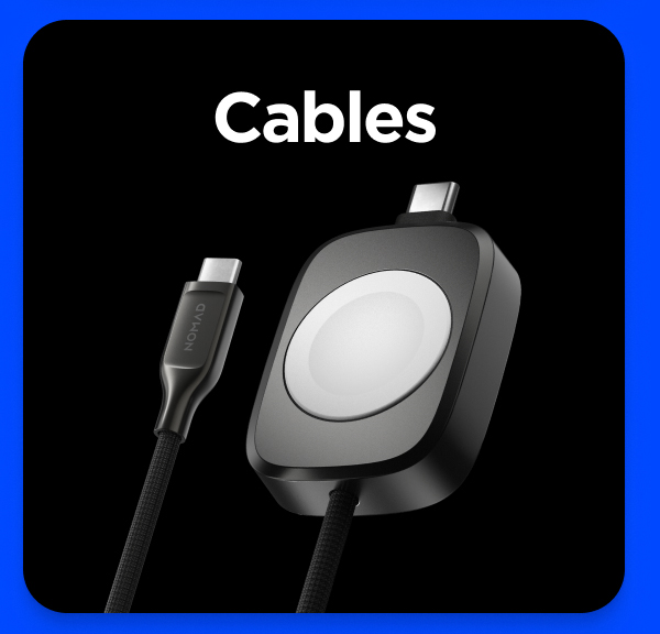 Cables