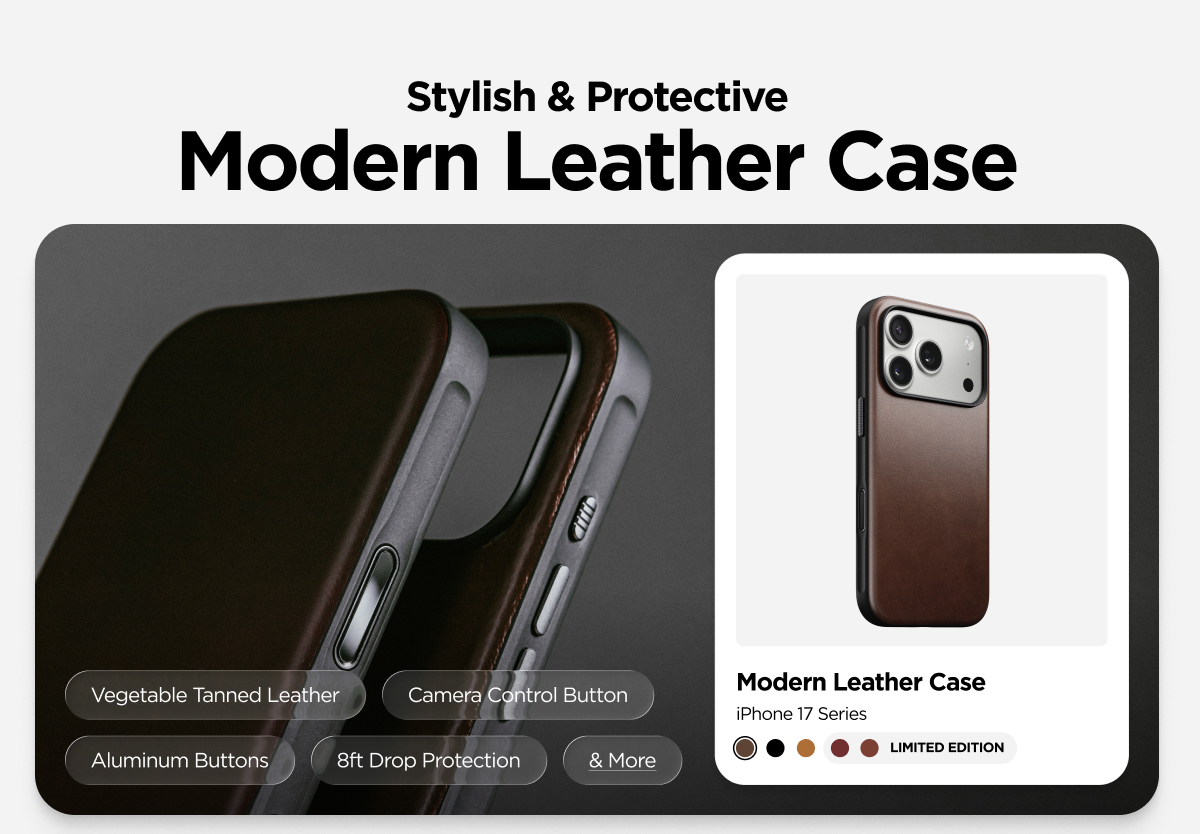 Modern Leather Case. Stylish & Protective. Vegetable Tanned Leather. Camera Control Button. Aluminum Buttons. 8ft Drop Protection. & more. Shop Modern Leather Case.