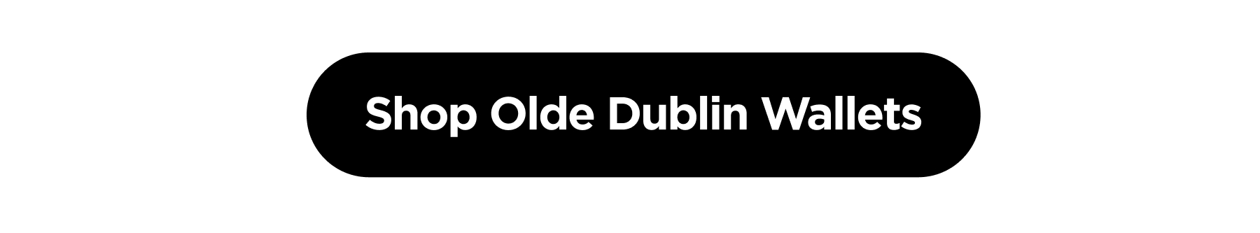 Complete the Look. Olde Dublin Wallets.