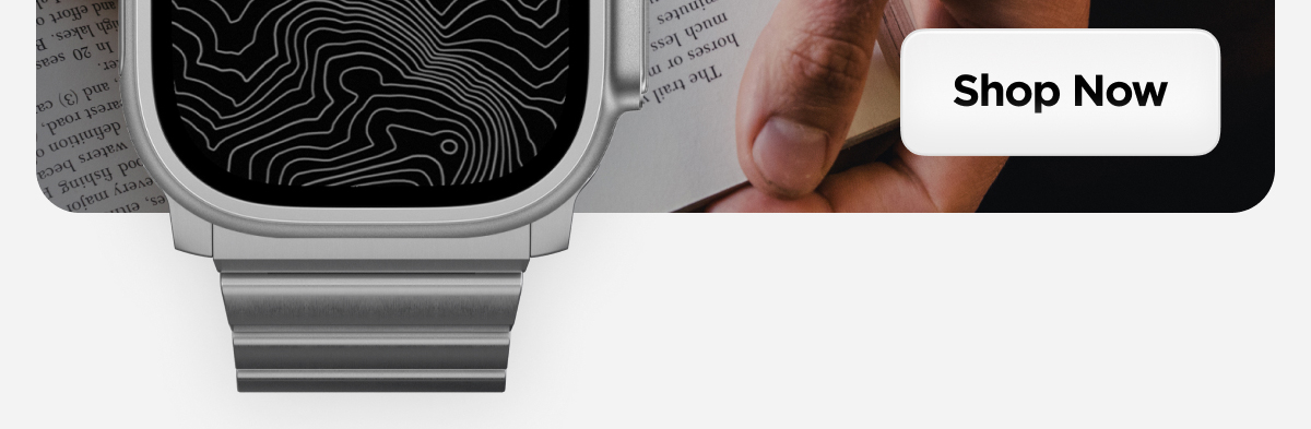 Titanium Band. Elevate Your Everyday. Shop Now.