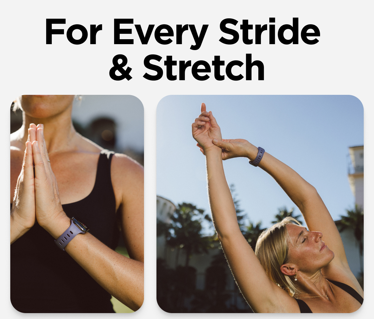 For Every Stride & Stretch