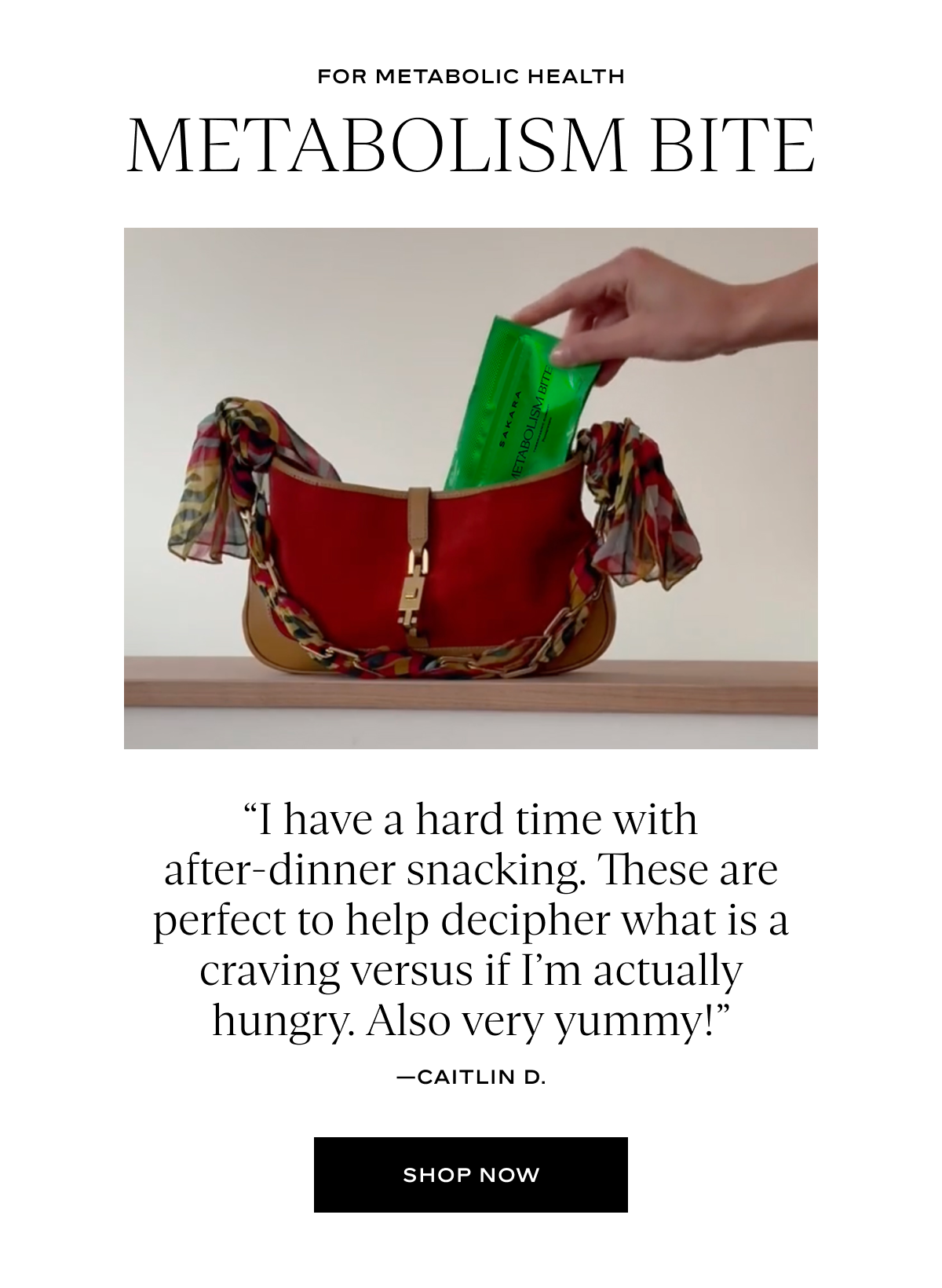 For Metabolic Health: Metabolism Bite