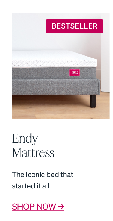 "BESTSELLER Endy Mattress The iconic bed that started it all."
