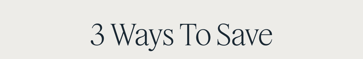 3 Ways To Save 