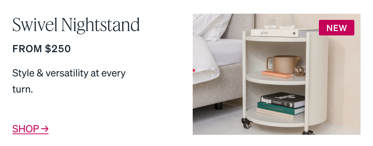 Swivel Nightstand [NEW] Style & versatility at every turn.