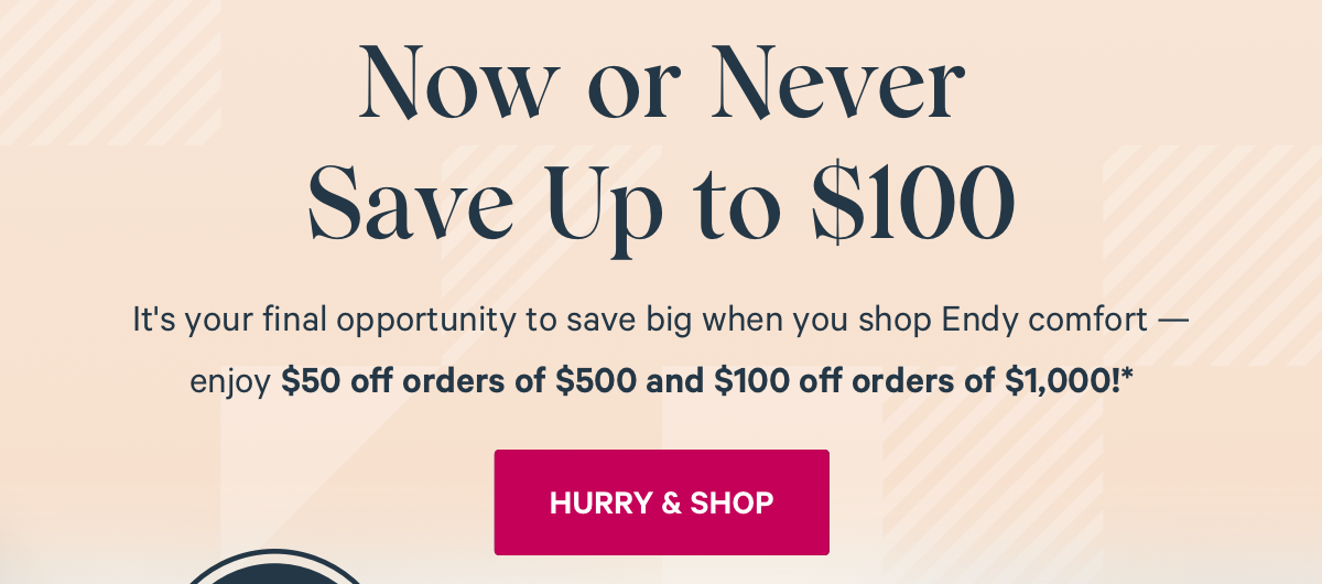 Quick! Up to 100 off Endy expires soon Endy